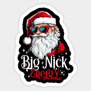 Big Nick Energy Funny Santa Christmas xmas Sticker